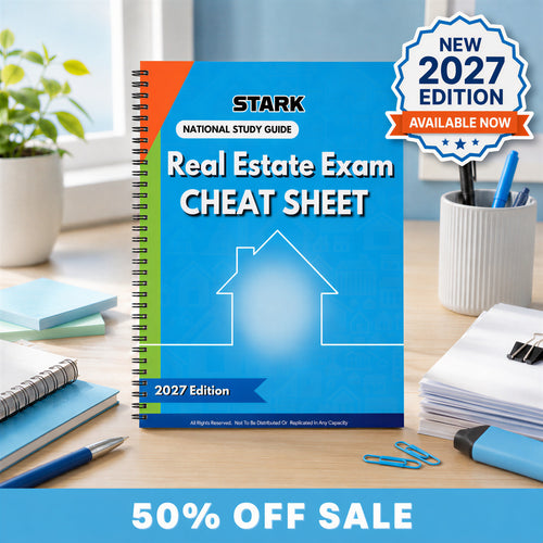 STARK™ Real Estate Exam Cheat Sheet