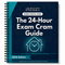The 24 Hour Exam Cram Guide